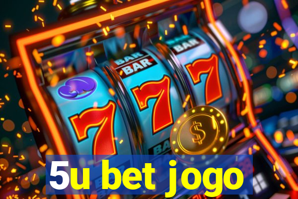 5u bet jogo